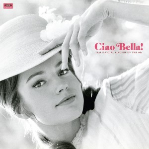 V.A. - Ciao Bella ! : Italian Girls Singers Of The 60's ( lp )